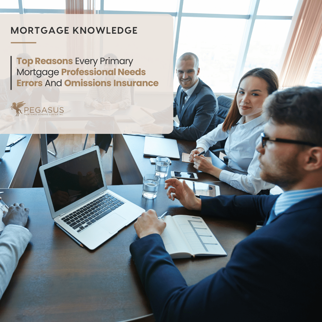 Top Reasons Primary Mortgage Professional Needs Errors And Omissions Insurance