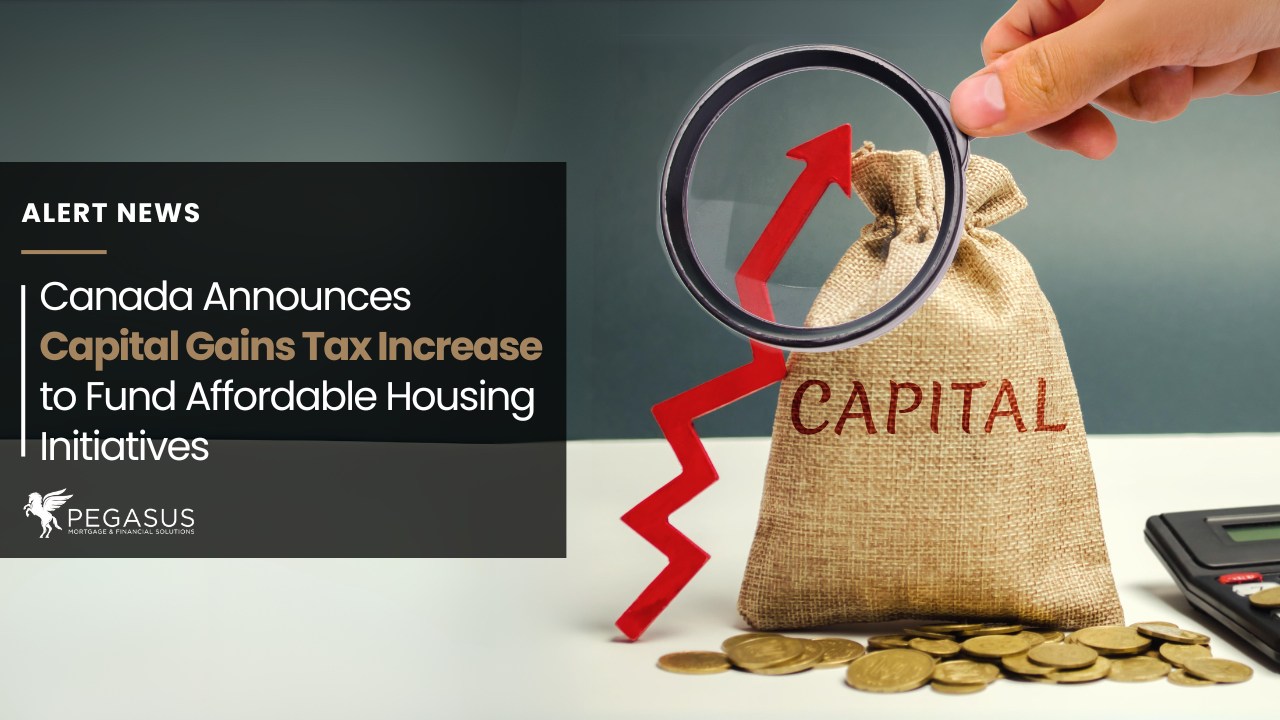 Canada Announces Capital Gains Tax Increase to Fund Affordable Housing Initiatives