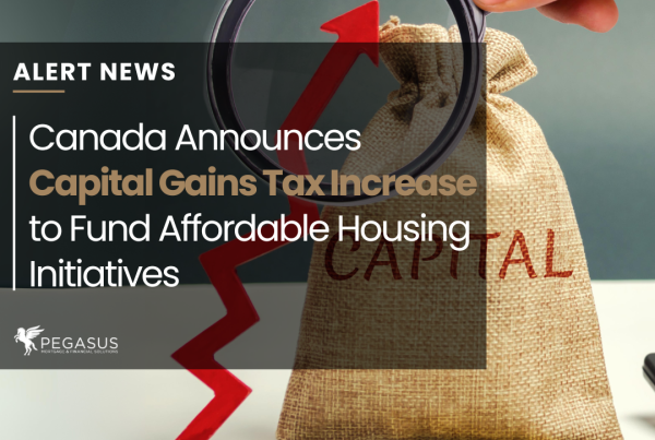 Canada Announces Capital Gains Tax Increase to Fund Affordable Housing Initiatives