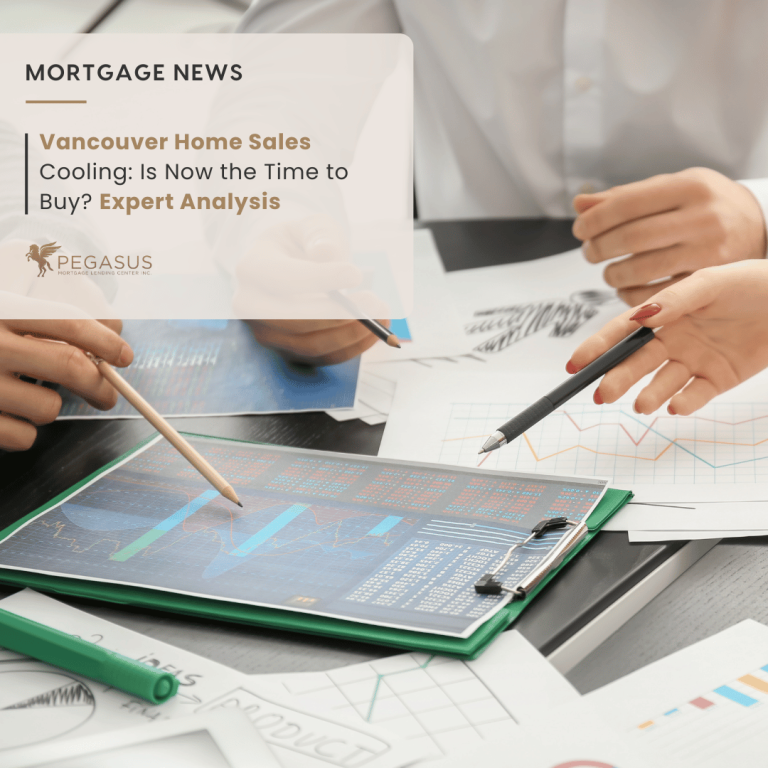 Vancouver Home Sales Cooling: Is Now the Time to Buy? Expert Analysis