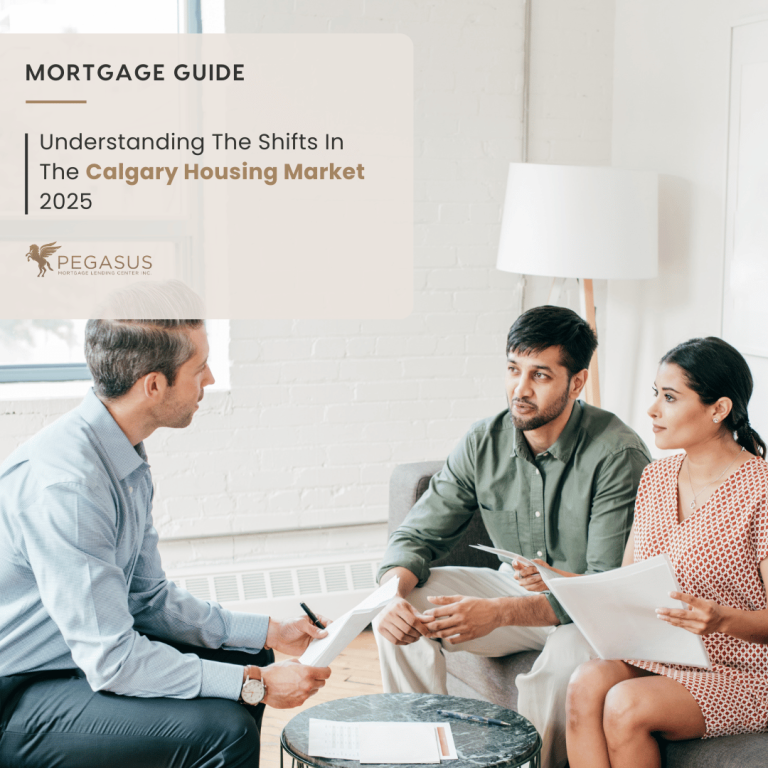 Understanding The Shifts In The Calgary Housing Market 2025
