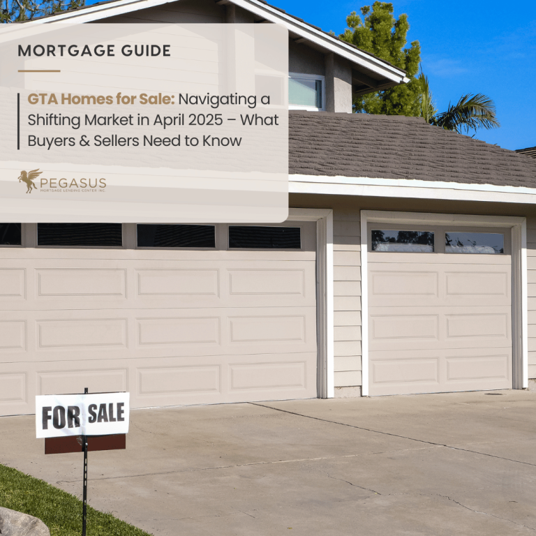 GTA Homes for Sale: Navigating a Shifting Market in April 2025 – What Buyers & Sellers Need to Know