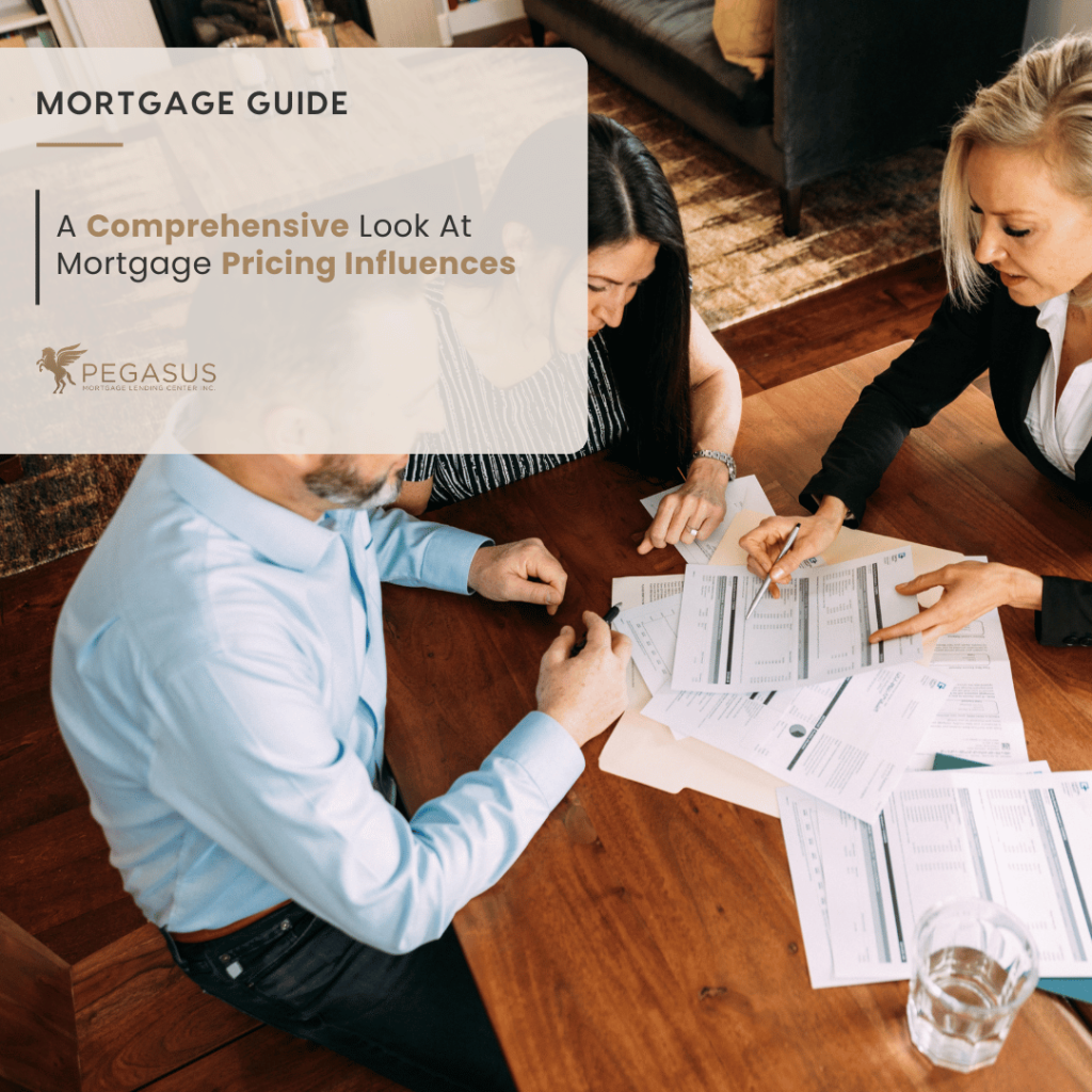 A Comprehensive Look At Mortgage Pricing Influences
