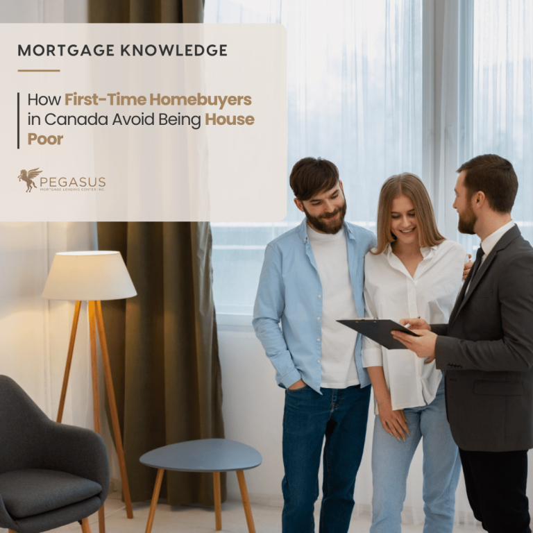 How First-Time Homebuyers in Canada Avoid Being House Poor