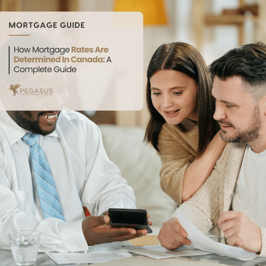 How Mortgage Rates Are Determined In Canada: A Complete Guide